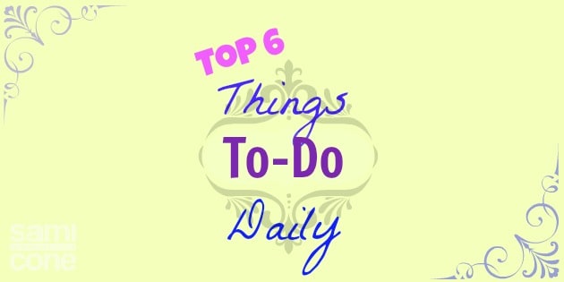 top-6-things-to-do-daily
