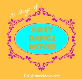 31 days of daily dance moves