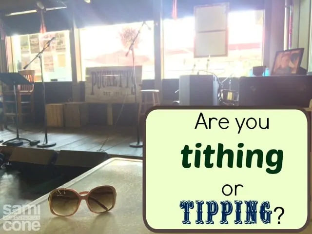 are you tithing or tipping
