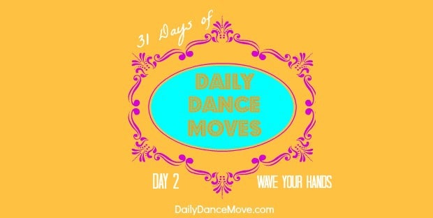 wave-your-hands-31-days-daily-dance-moves-banner