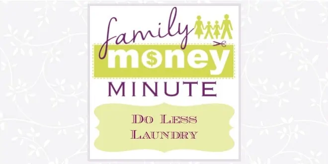 Do Less Laundry
