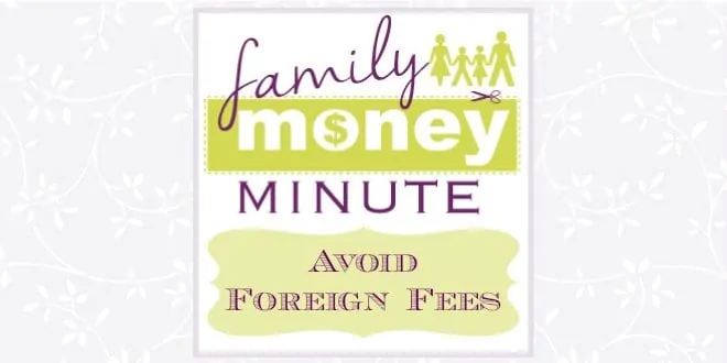Avoid Foreign Fees
