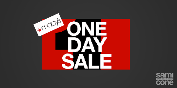 Macy's  Biggest One Day Sale Ends Tonight!