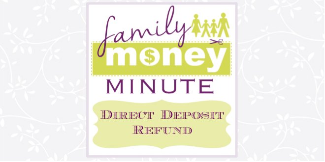 Direct Deposit Refund