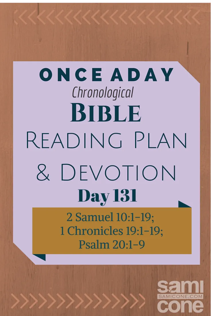 Once A Day Bible Reading Plan & Devotion Day 131