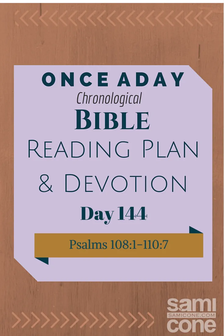 Once A Day Bible Reading Plan & Devotion Day 144