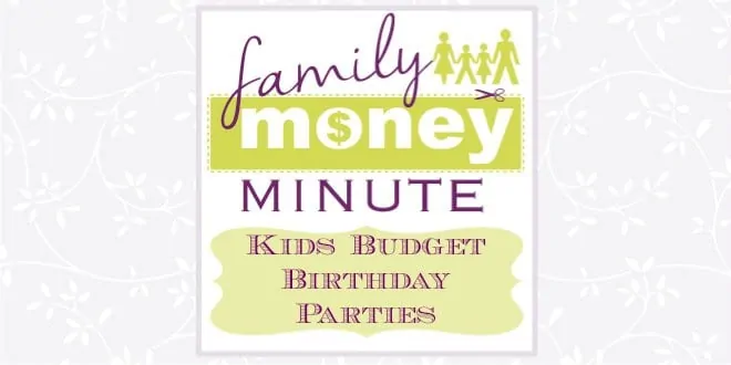 Kids Budget Birthday Party