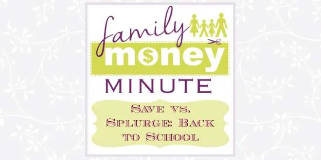 Save vs Splurge Back to School