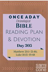 Once A Day Bible Reading Plan & Devotion: Day 305