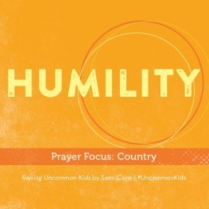 Humility Raising Uncommon Kids