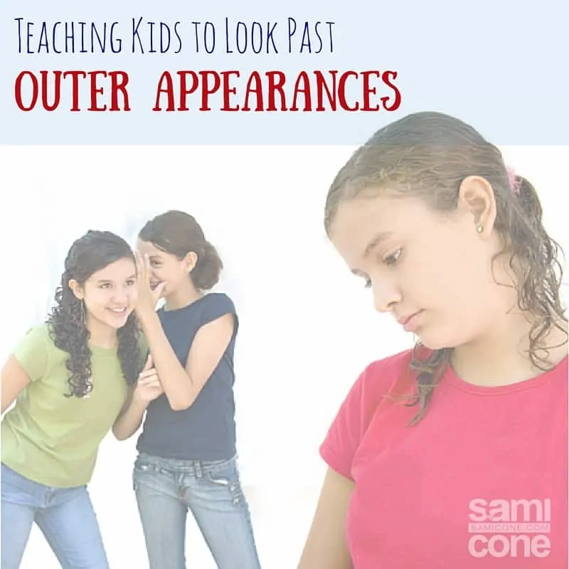 Teaching Kids to Look Past Outer Appearances