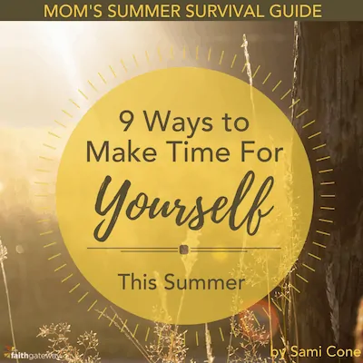 moms summer survival guide make time for yourself