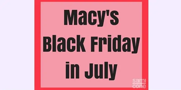 macys black friday in july 2016 coupon