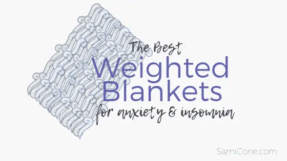 best weighted blankets for anxiety & insomnia sami cone