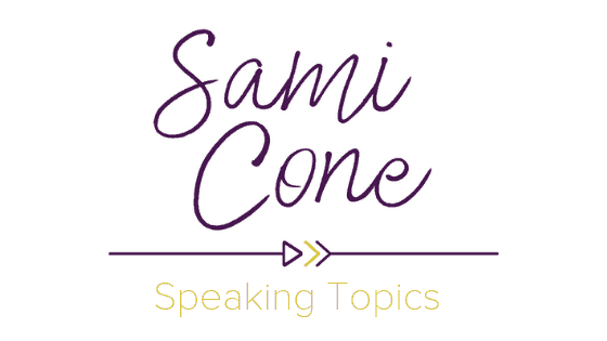 Sami Cone speaking Topics