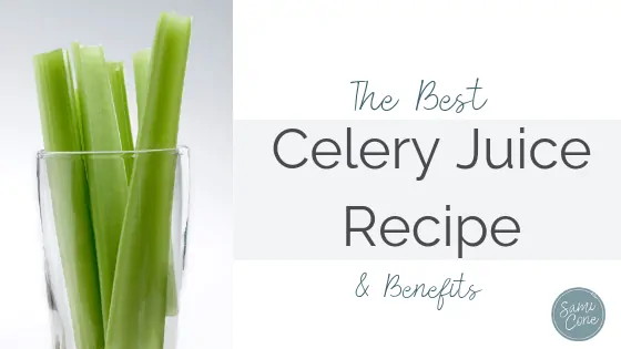 Best Celery Juice Recipe Benefits