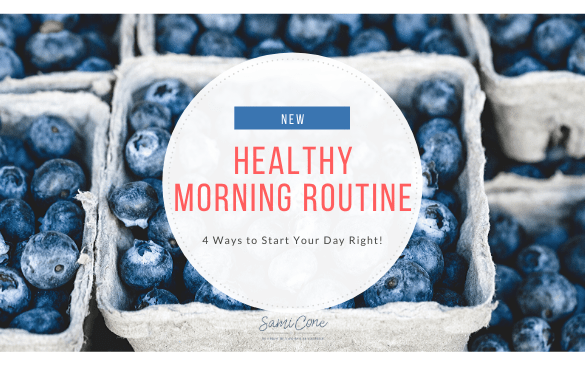 New Healthy Morning Routine 4 Steps