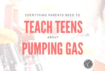 Everything Parents need to teach teens about pumping gas