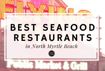 Best Seafood Restaurants North Myrtle Beach