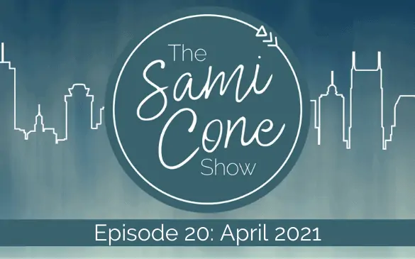 Episode 20_ April 2021 Sami Cone Show
