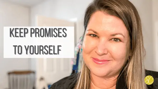 Keep Promises to Yourself {Daily Dash: January 2, 2022}