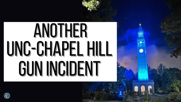 Second UNC Chapel Hill Gun Incident {Daily Dash: September 13, 2023}