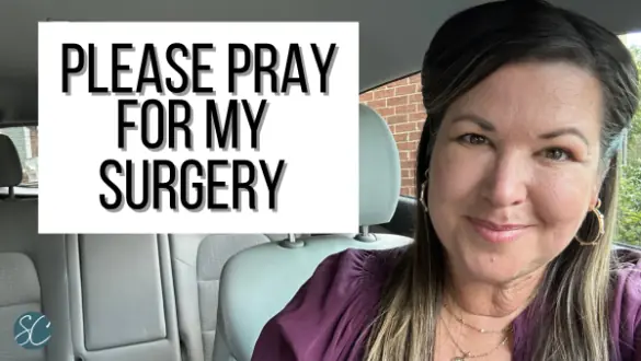 Please Pray for My Surgery {Daily Dash: September 20, 2023}