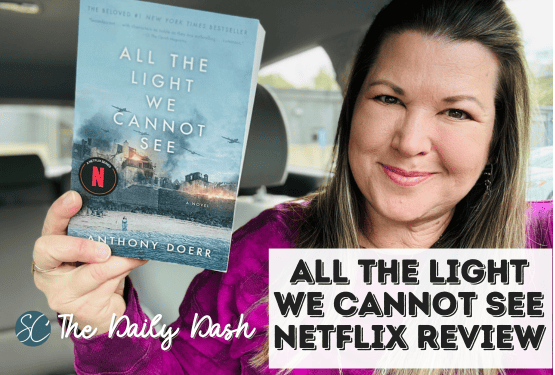 All the light we cannot see netflix review daily dash