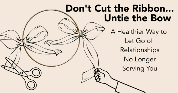 Don't Cut the Ribbon Untie the Bow